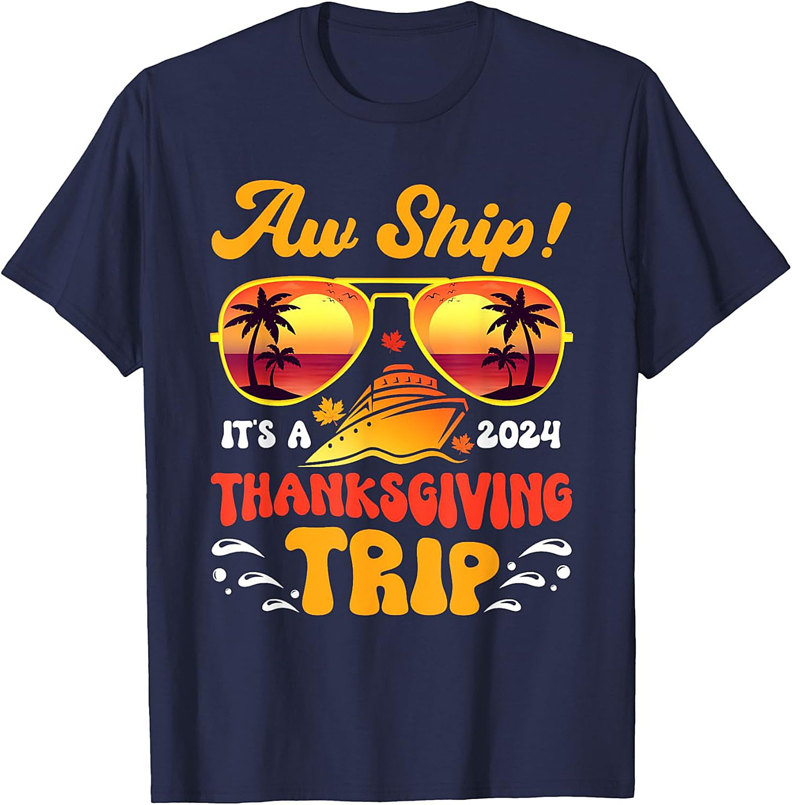 Funny Thanksgiving Cruise T-shirt 2024 | Trip Tee