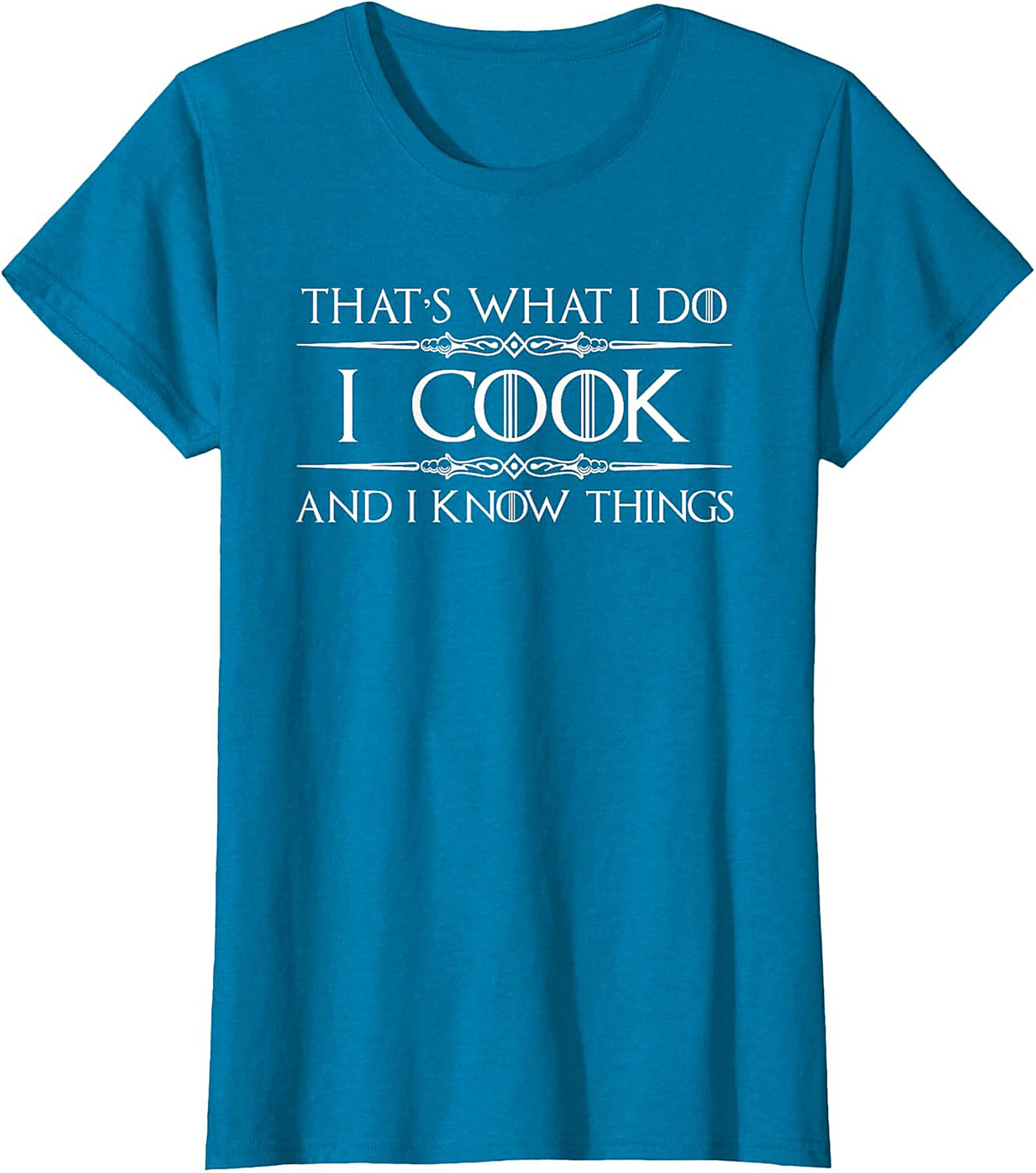 Funny Cooking T-Shirt I Cook & I Know Things Tee