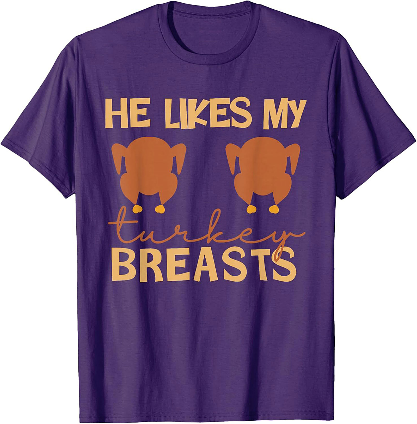 Funny Turkey Breasts T-Shirt | Adult Humor Thanksgiving Tee