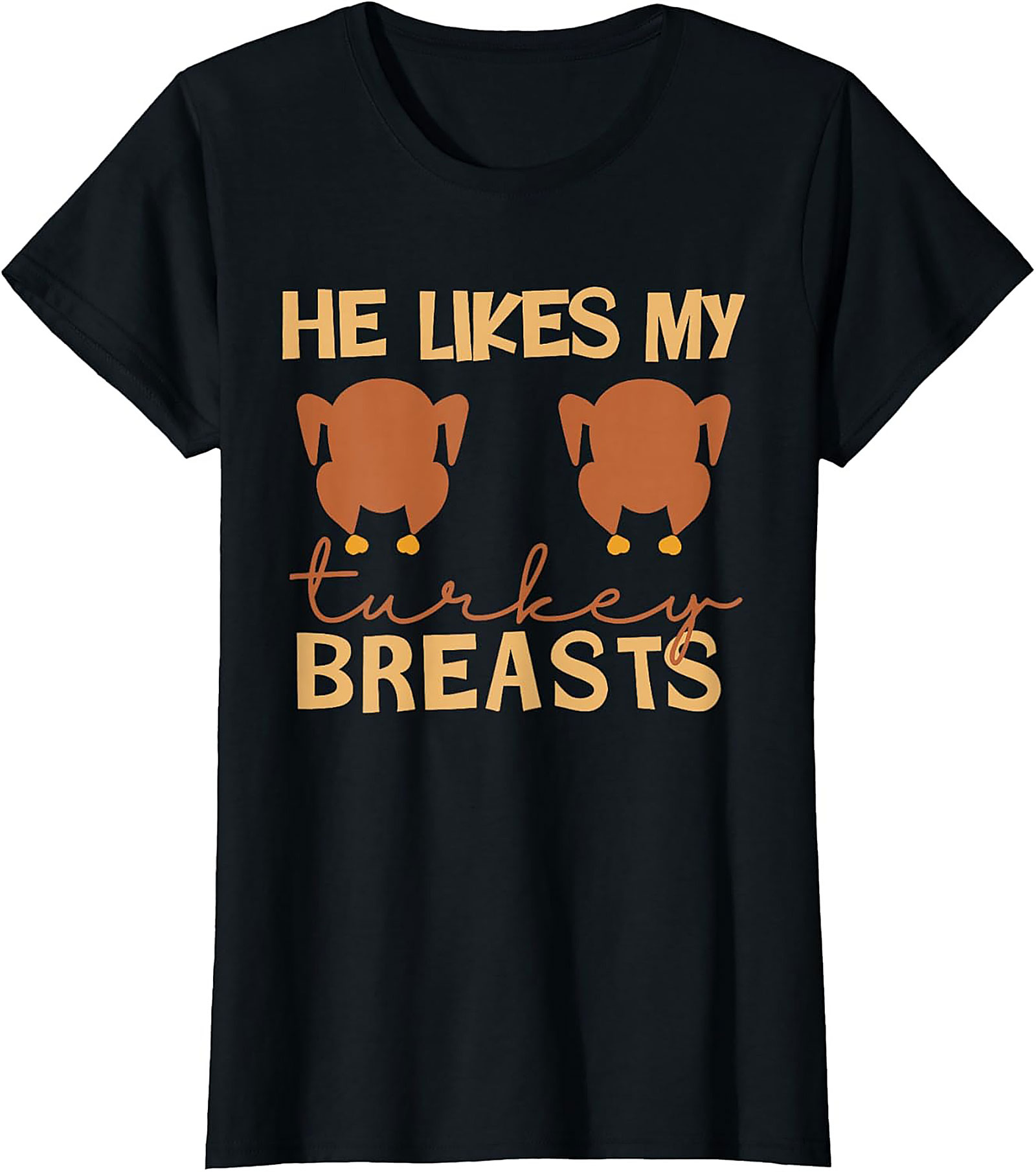 Funny Turkey Breasts T-Shirt | Adult Humor Thanksgiving Tee