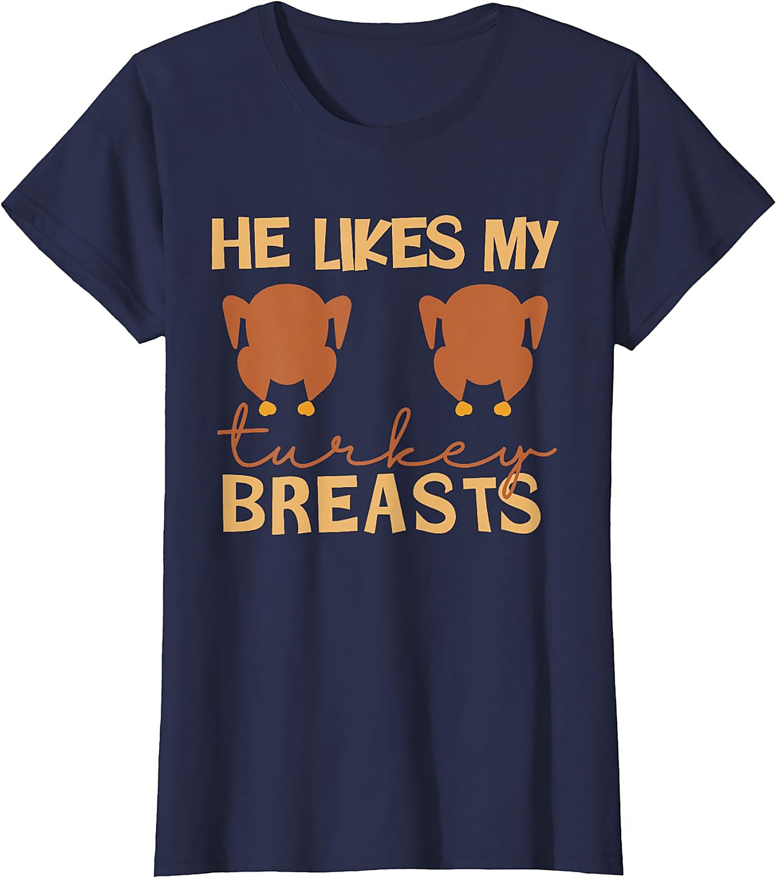 Funny Turkey Breasts T-Shirt | Adult Humor Thanksgiving Tee
