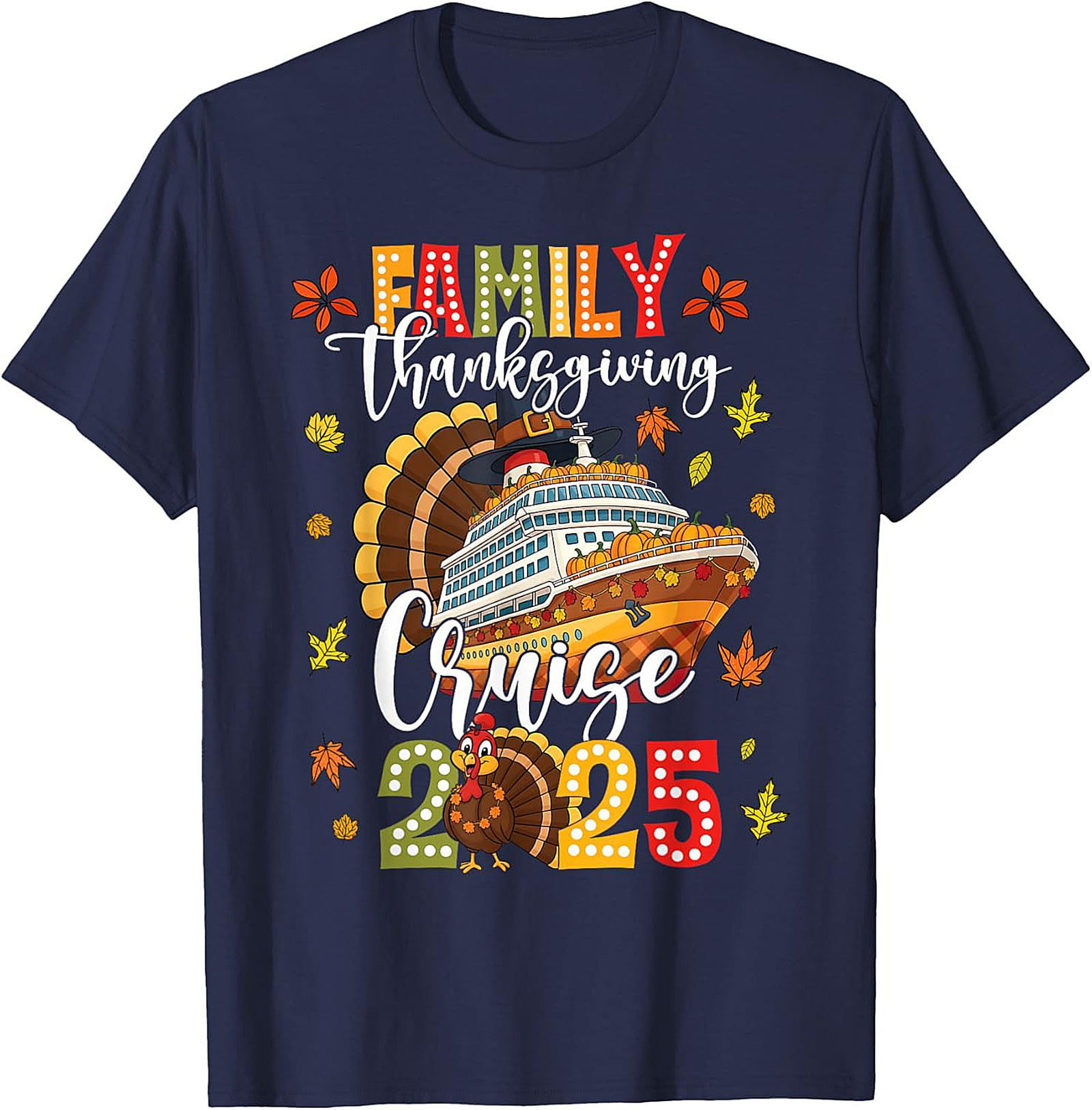 Family Thanksgiving Cruise 2025 T-Shirt | Funny Tee