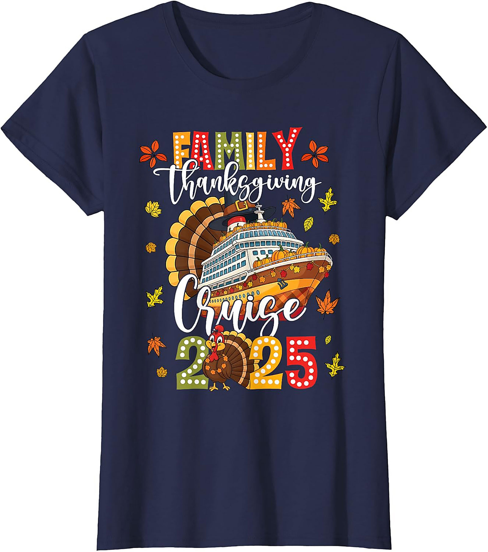 Family Thanksgiving Cruise 2025 T-Shirt | Funny Tee