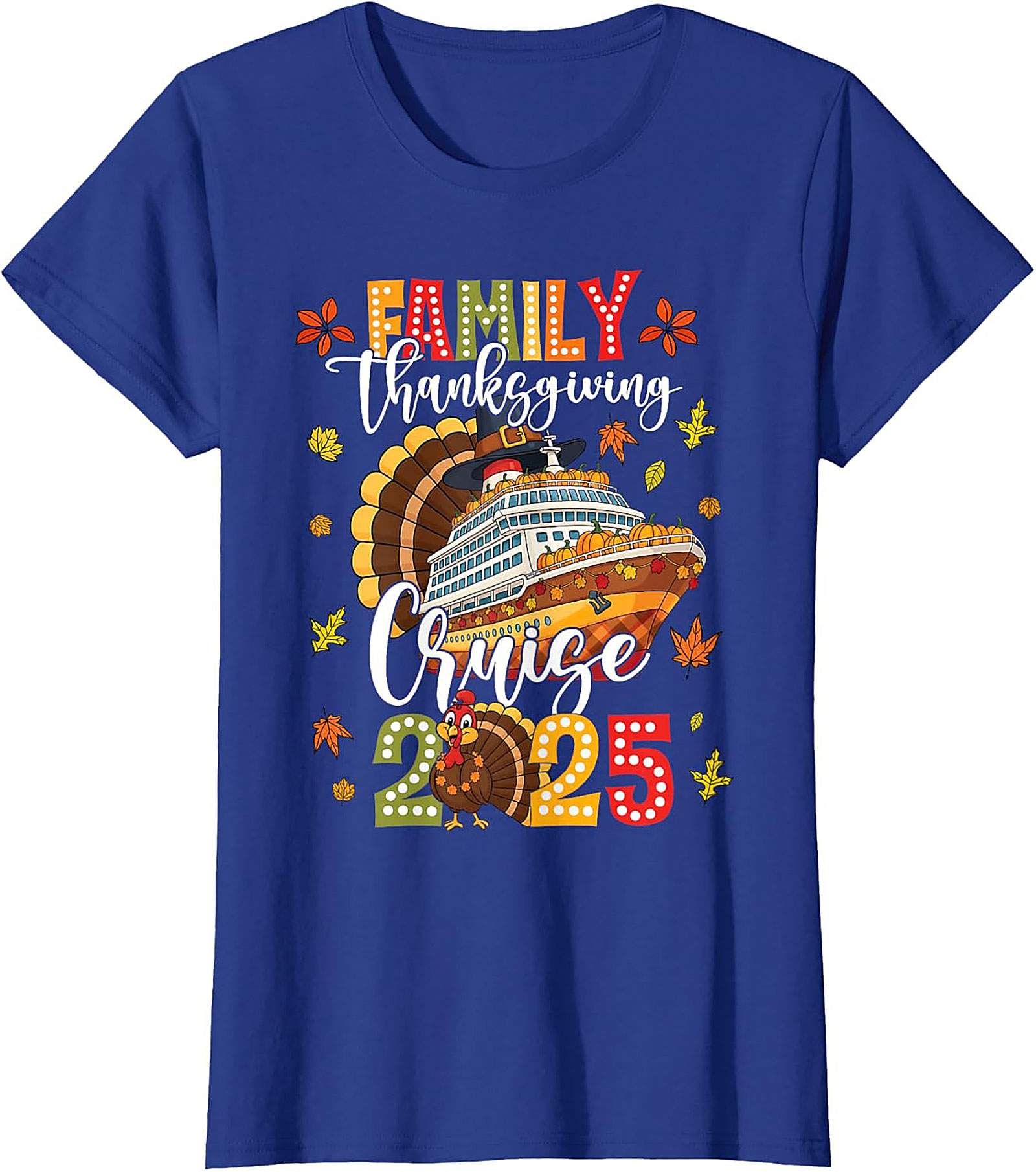 Family Thanksgiving Cruise 2025 T-Shirt | Funny Tee