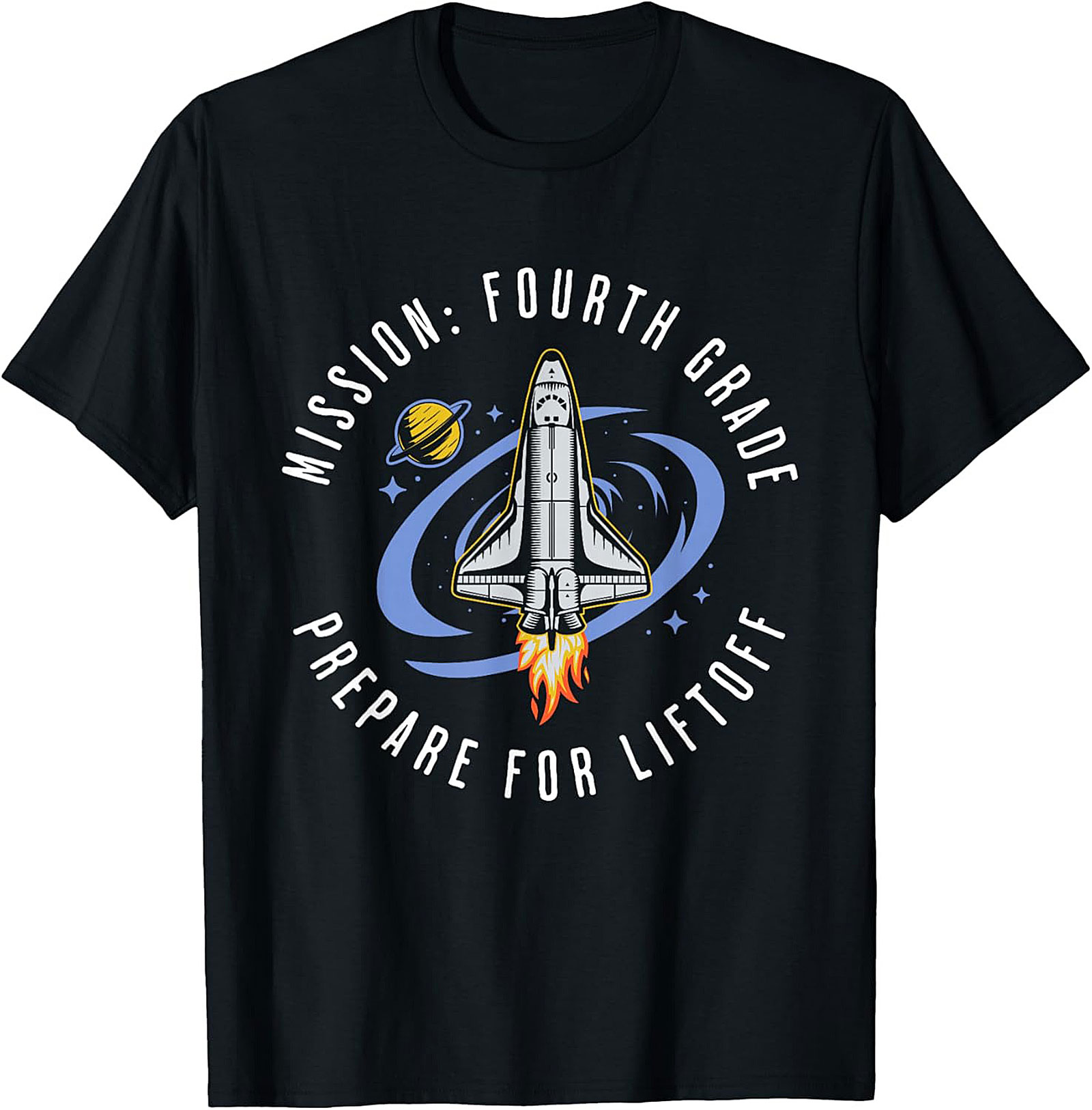 MISSION: FOURTH GRADE PREPARE FOR LIFTOFF GRAPHIC TEE