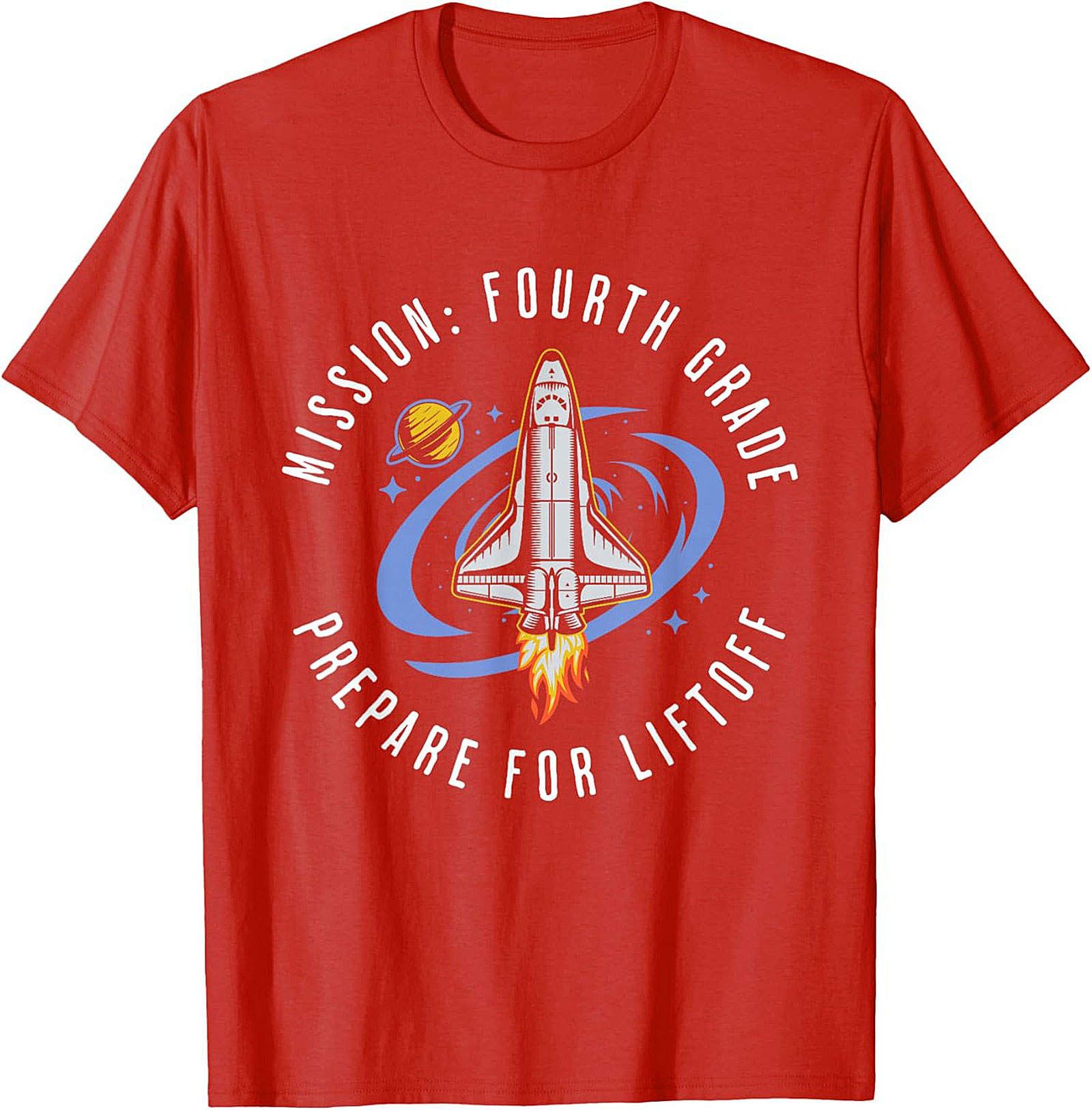 MISSION: FOURTH GRADE PREPARE FOR LIFTOFF GRAPHIC TEE