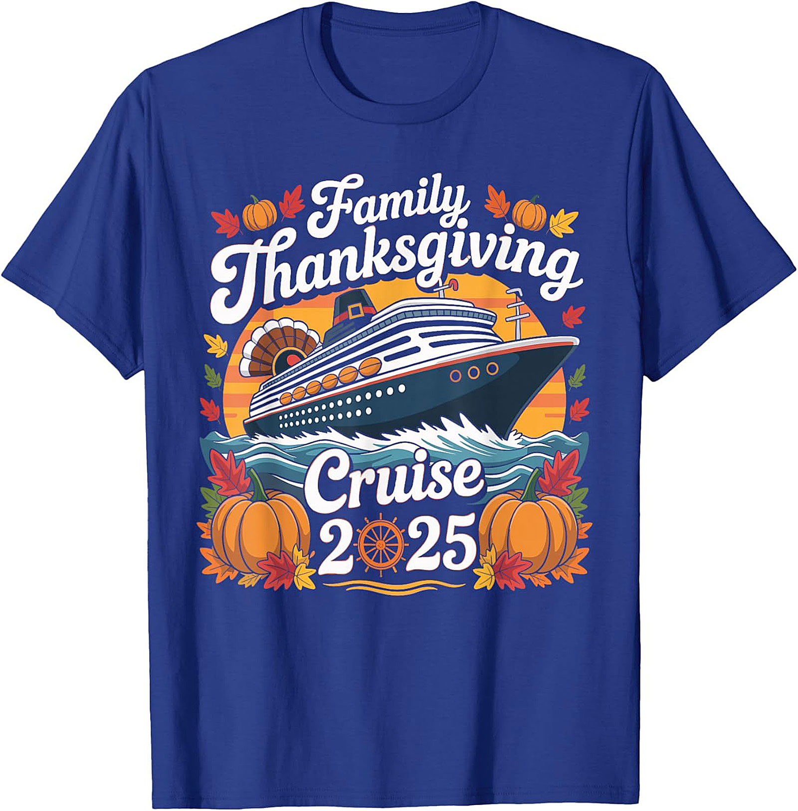 Family Thanksgiving Cruise 2025 T-Shirt | Funny Tee