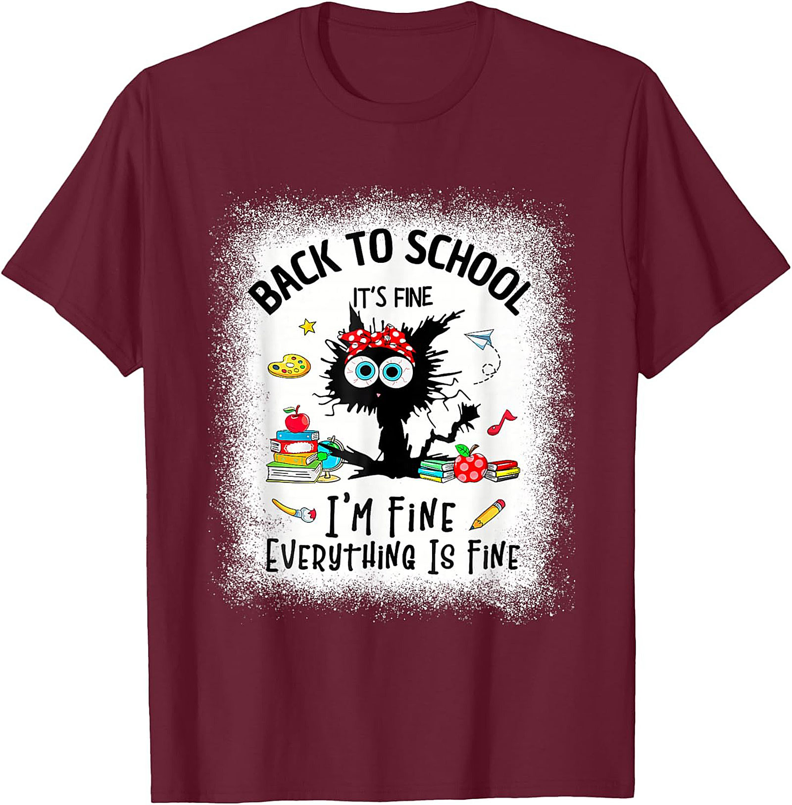 Funny Back to School Cat T-Shirt - It's Fine I'm Fine Everything Is Fine Teacher Tee