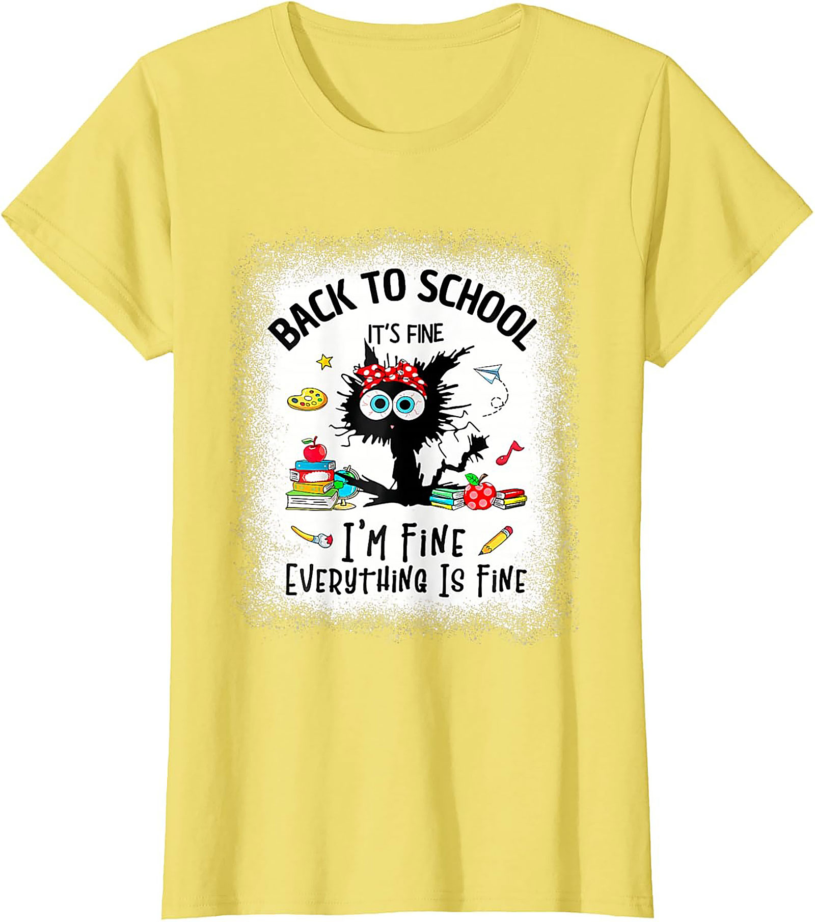 Funny Back to School Cat T-Shirt - It's Fine I'm Fine Everything Is Fine Teacher Tee