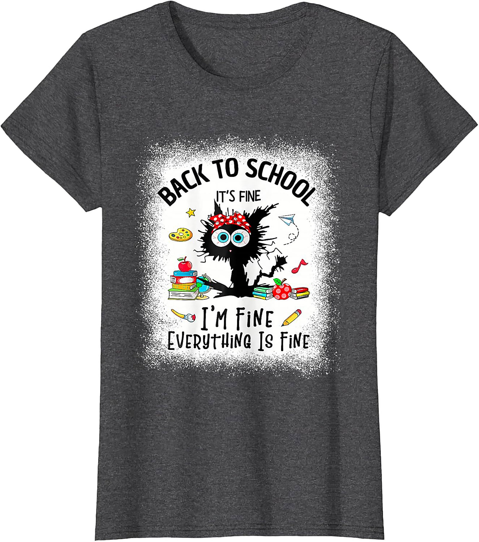 Funny Back to School Cat T-Shirt - It's Fine I'm Fine Everything Is Fine Teacher Tee