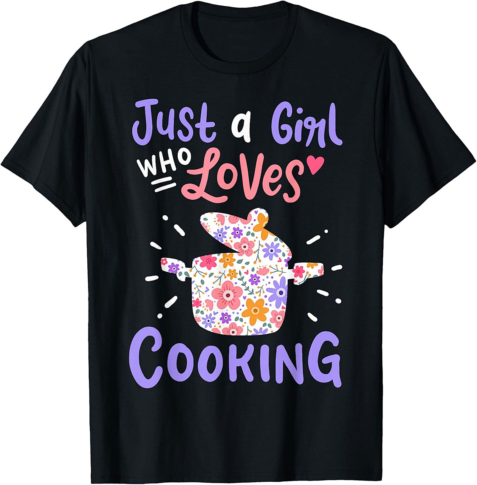 Just a Girl Who Loves Cooking T-shirt Funny Chef Tee