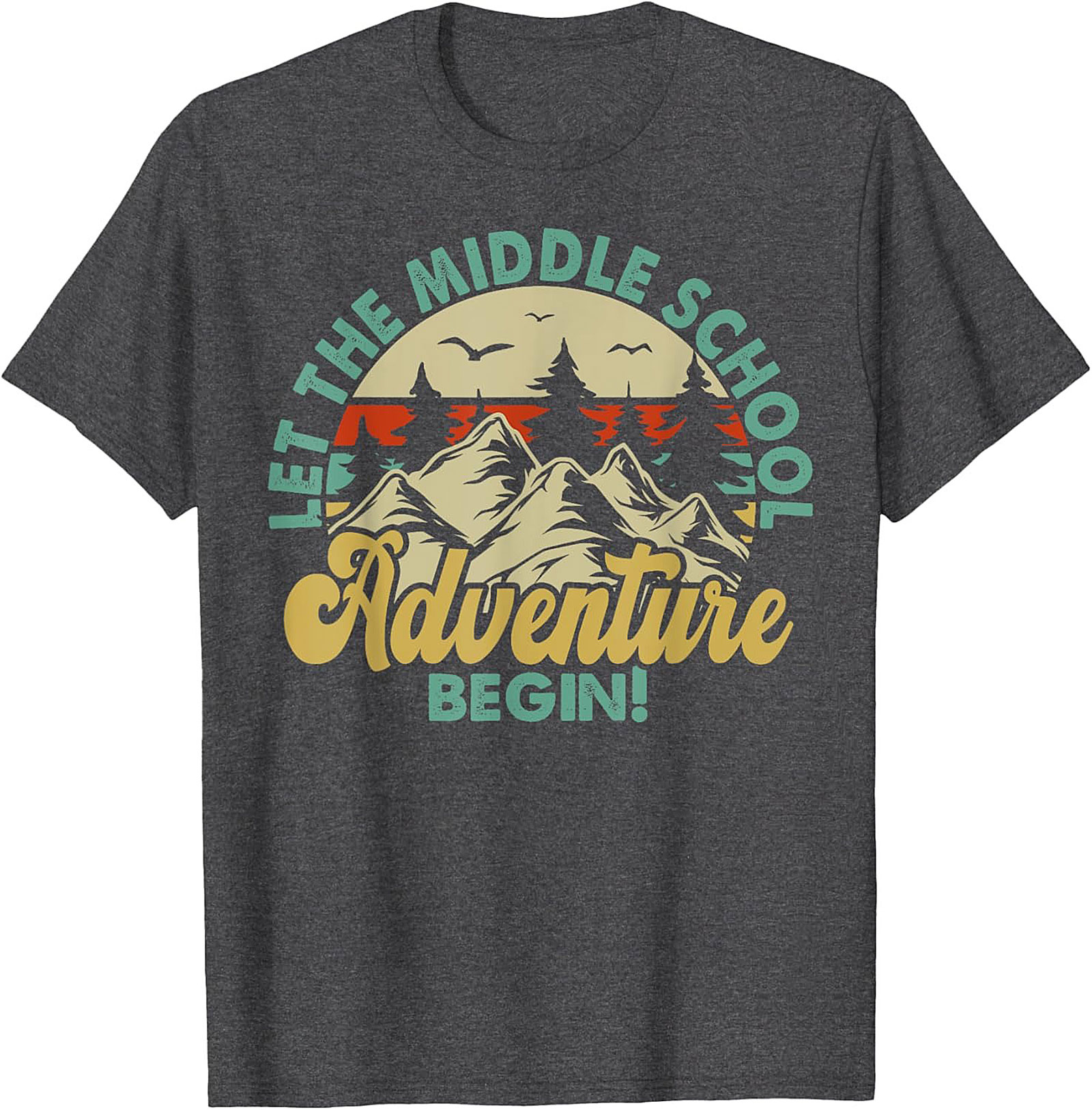 Let The Middle School Adventure Begin T-Shirt | Retro Back to School Graphic Tee