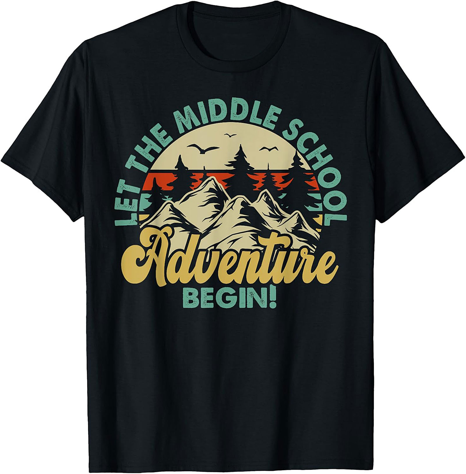 Let The Middle School Adventure Begin T-Shirt | Retro Back to School Graphic Tee