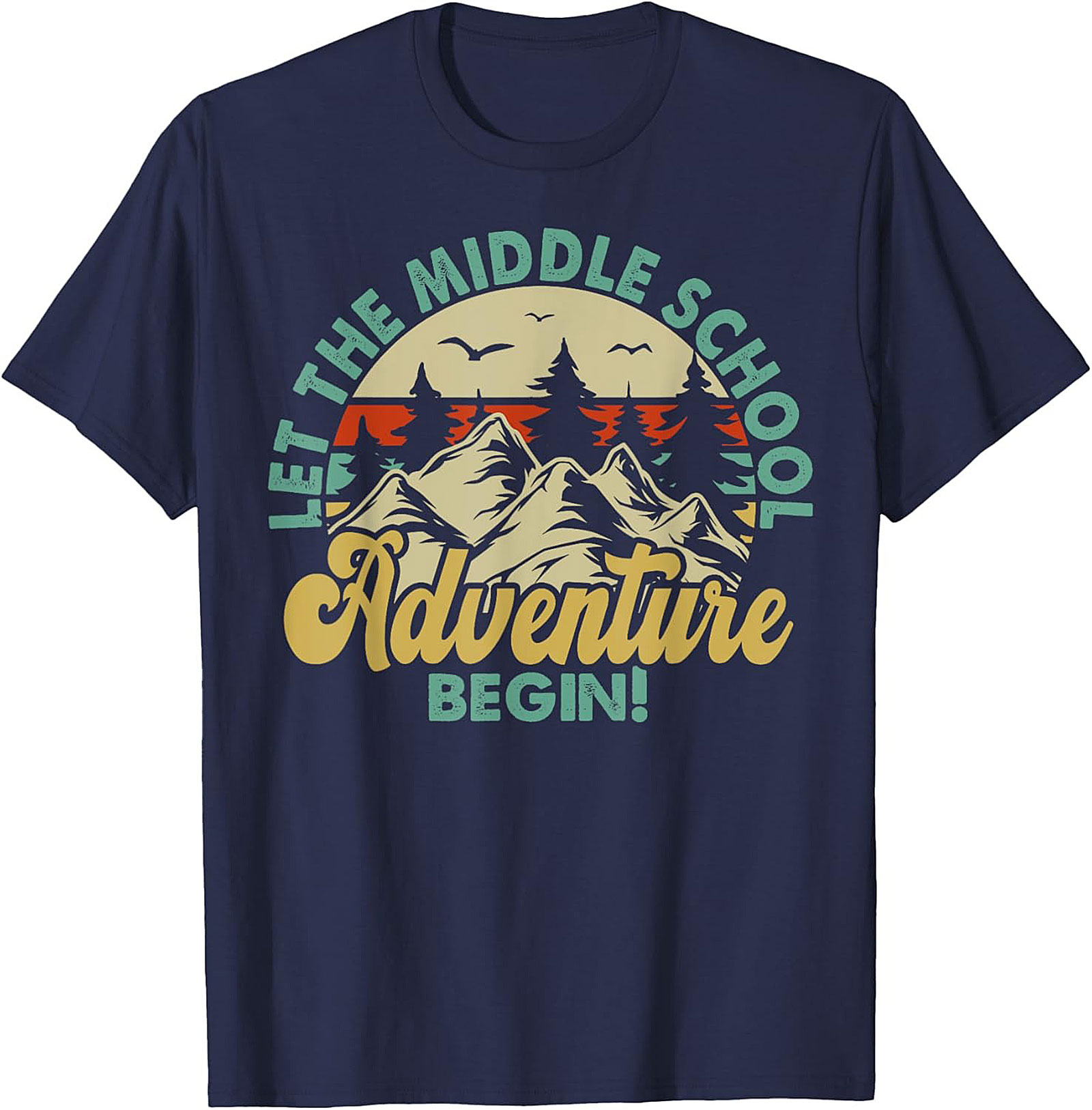 Let The Middle School Adventure Begin T-Shirt | Retro Back to School Graphic Tee