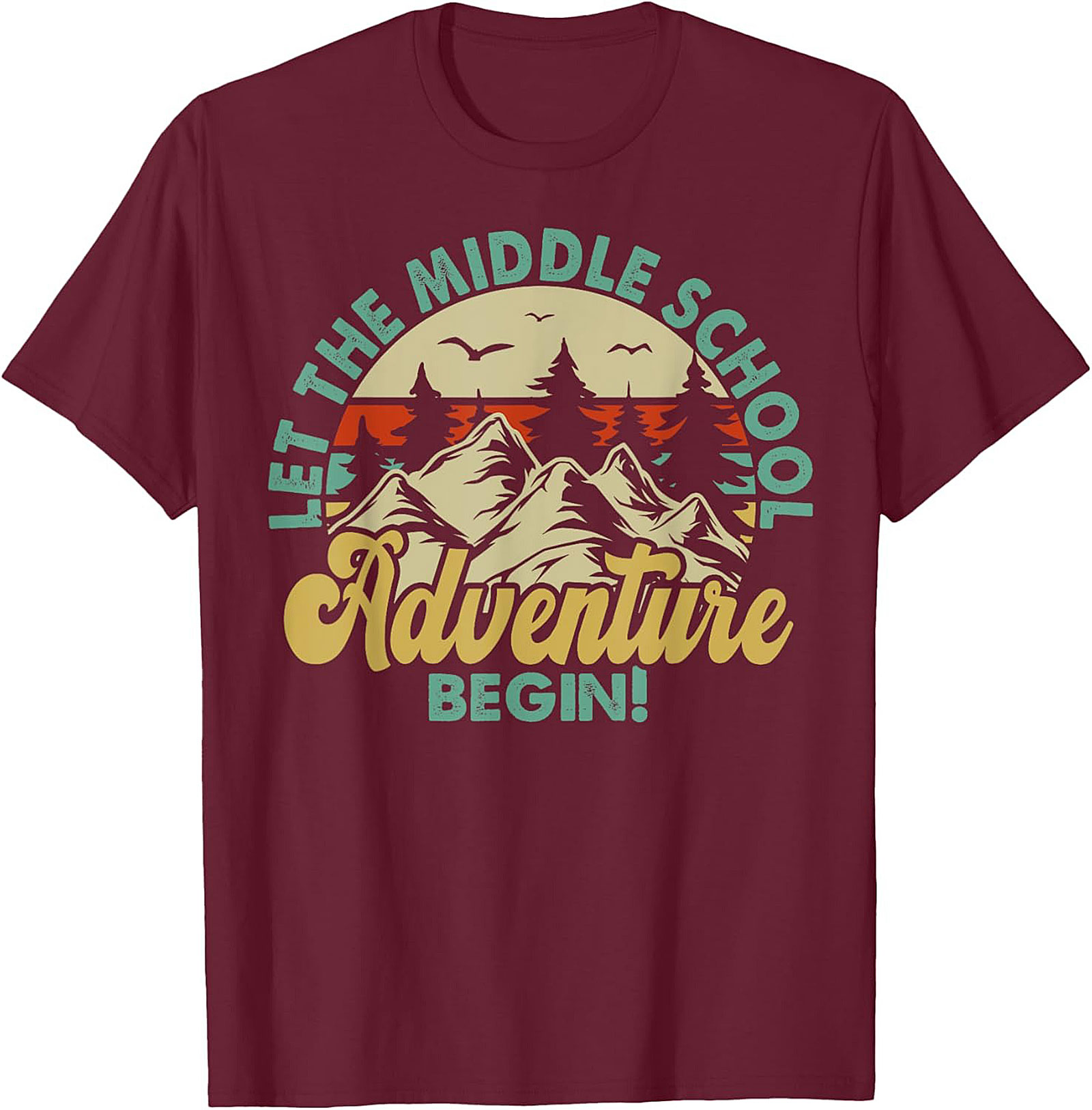 Let The Middle School Adventure Begin T-Shirt | Retro Back to School Graphic Tee