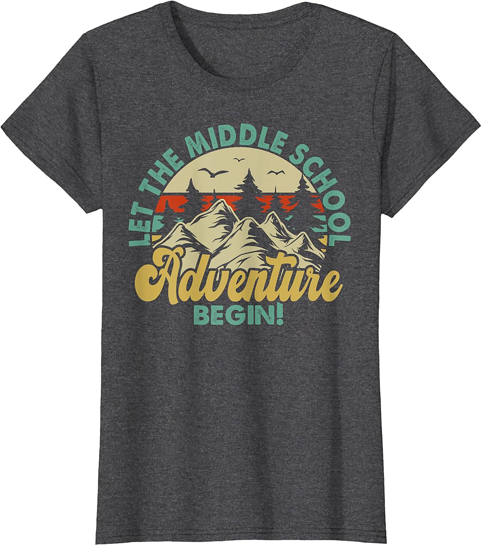 Let The Middle School Adventure Begin T-Shirt | Retro Back to School Graphic Tee