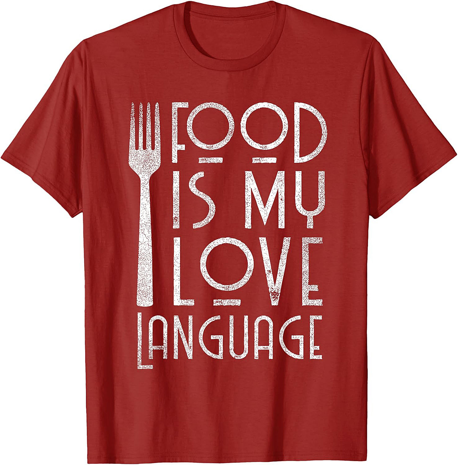 Food Is My Love Language T-Shirt  Funny Foodie Tee