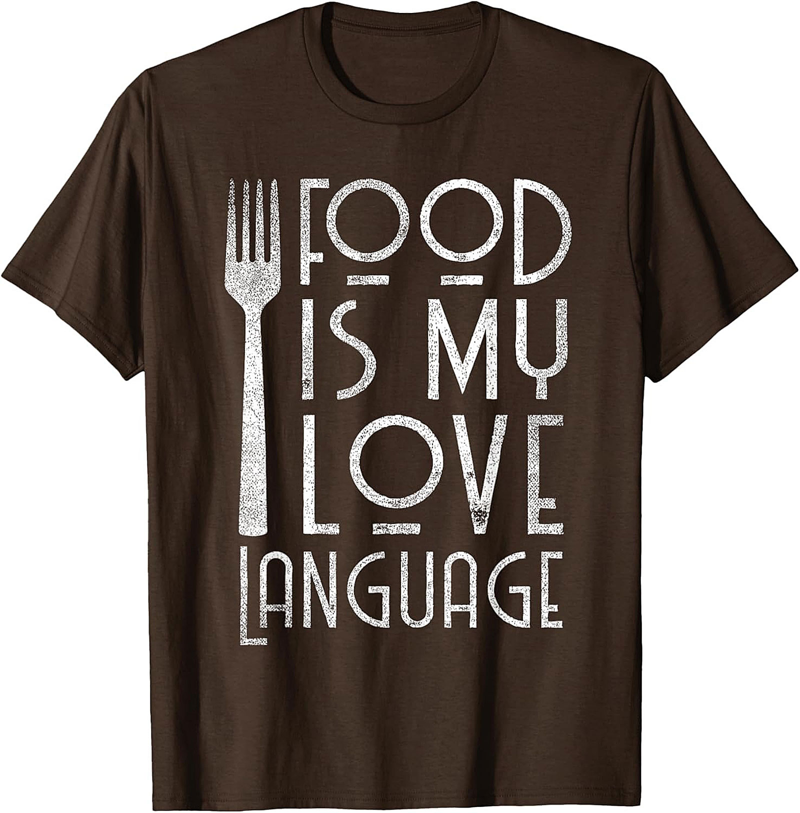 Food Is My Love Language T-Shirt  Funny Foodie Tee