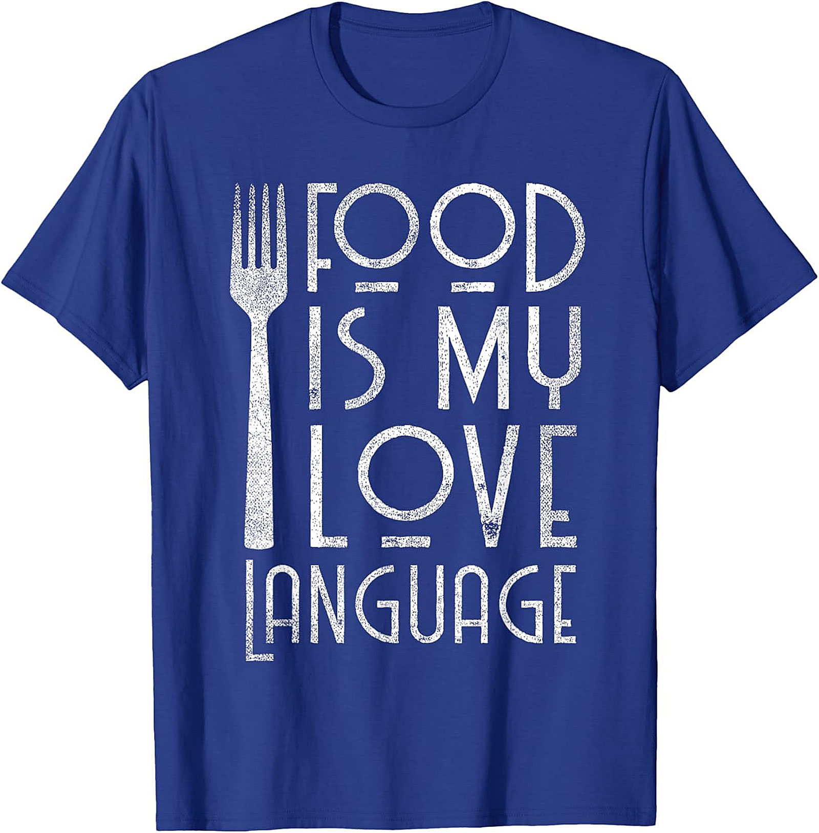Food Is My Love Language T-Shirt  Funny Foodie Tee