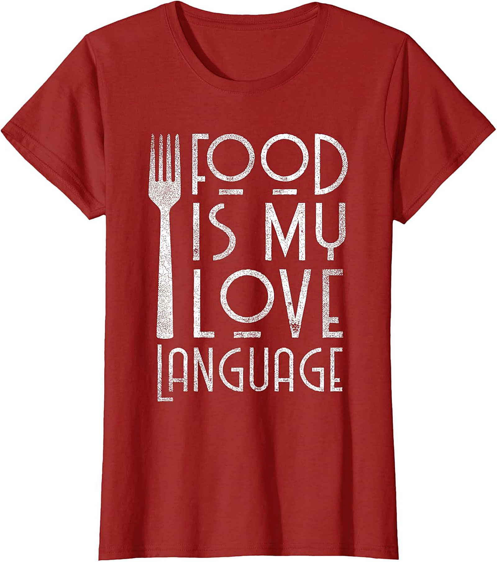 Food Is My Love Language T-Shirt  Funny Foodie Tee