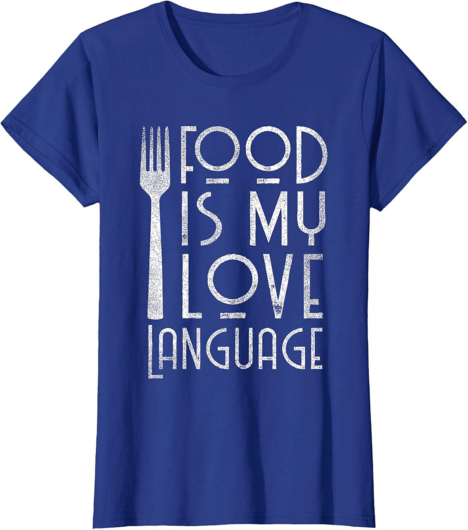 Food Is My Love Language T-Shirt  Funny Foodie Tee