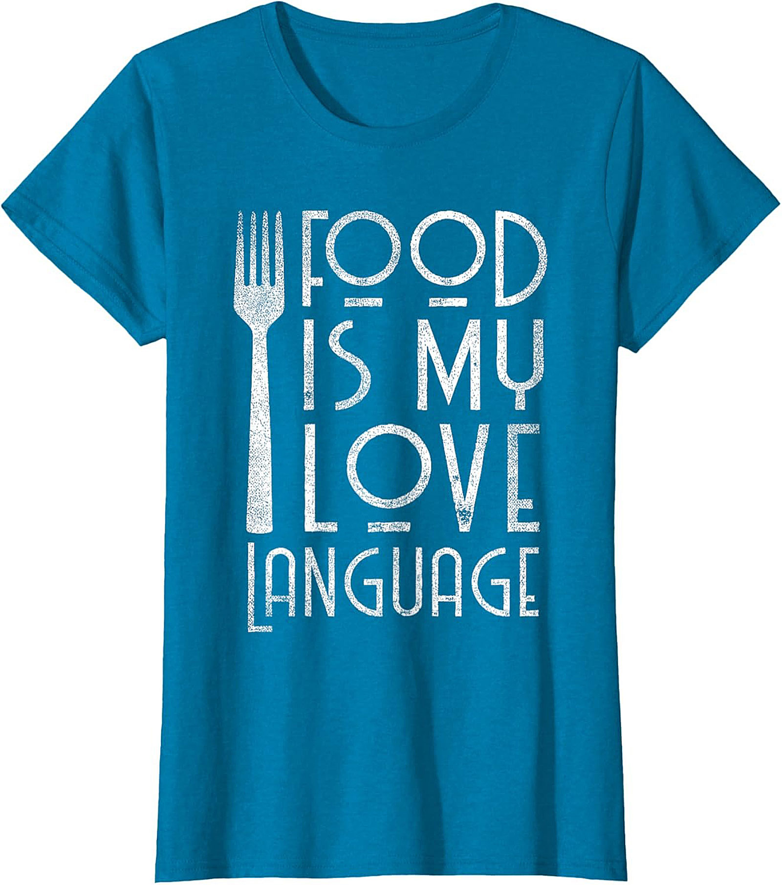 Food Is My Love Language T-Shirt  Funny Foodie Tee