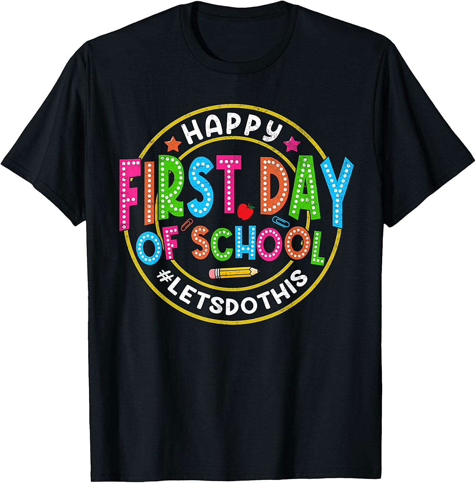 Happy First Day of School Graphic Tee | #LetsDoThis Unisex Shirt