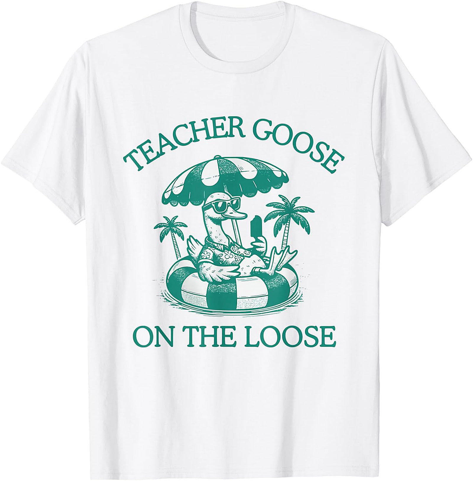 Teacher Goose On The Loose T-Shirt Funny Summer Gift