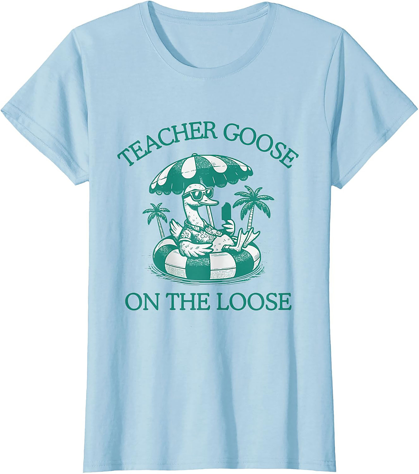 Teacher Goose On The Loose T-Shirt Funny Summer Gift