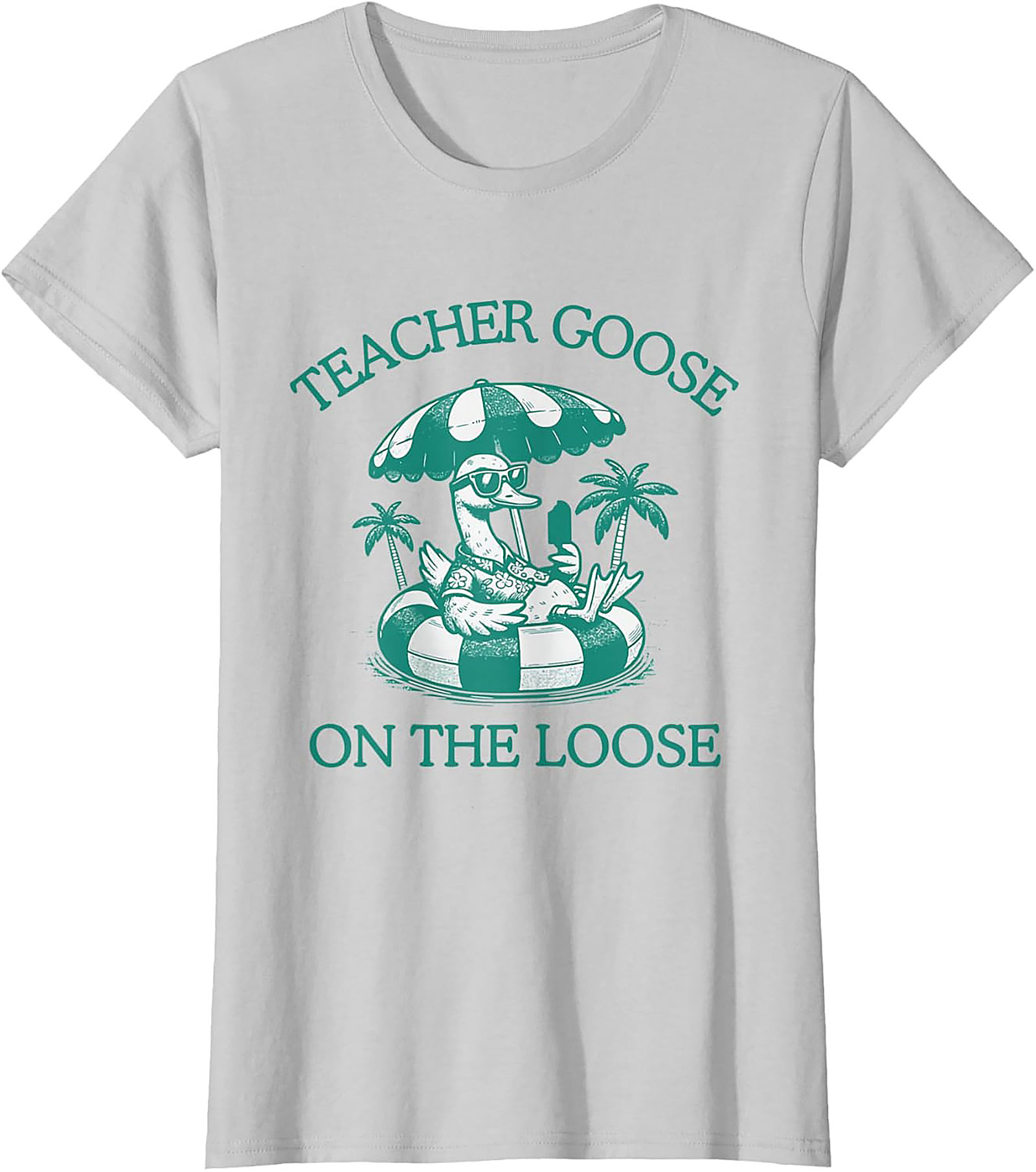 Teacher Goose On The Loose T-Shirt Funny Summer Gift