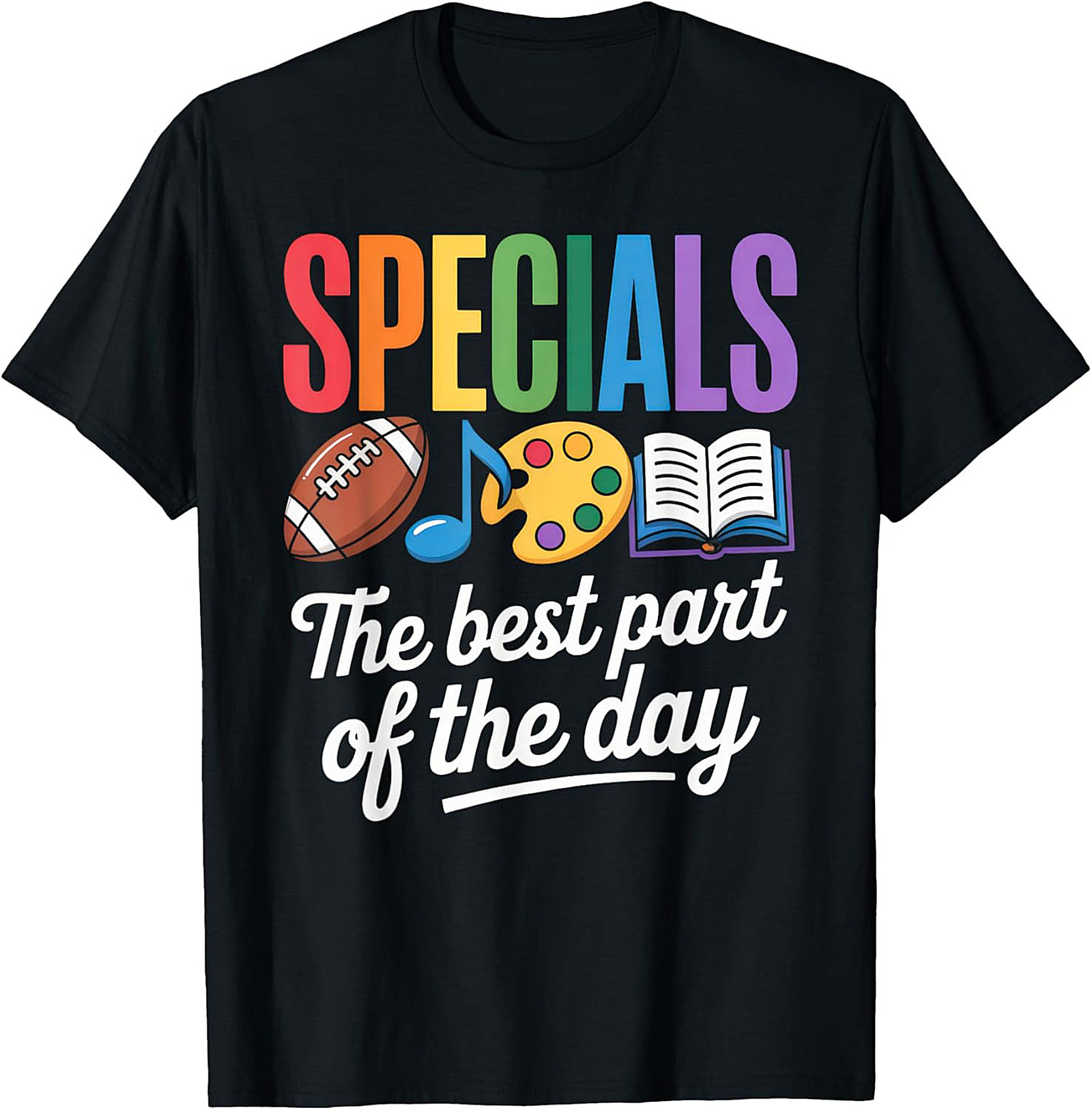 Specials Teacher T-Shirt The Best Part of the Day Tee