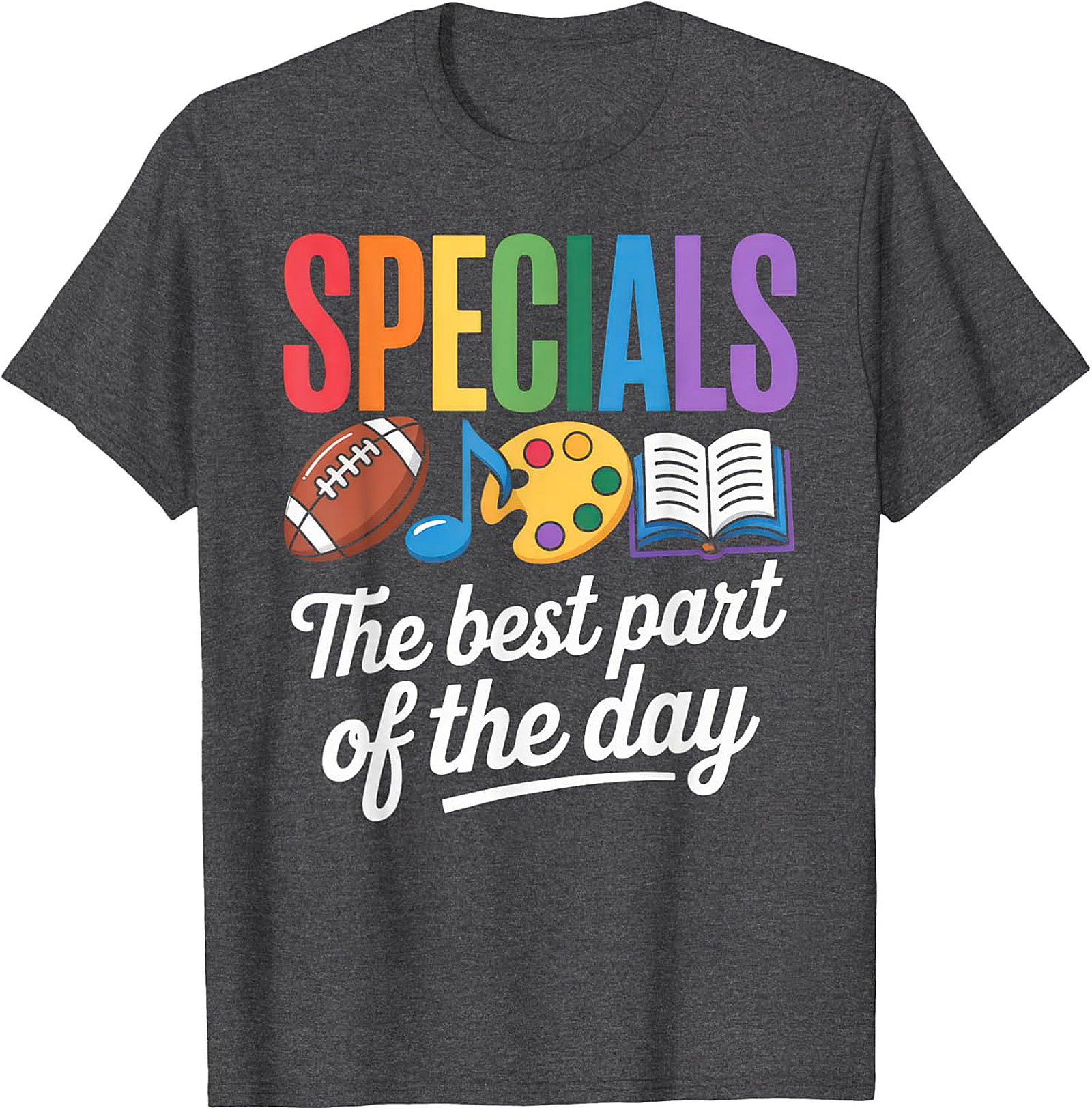 Specials Teacher T-Shirt The Best Part of the Day Tee