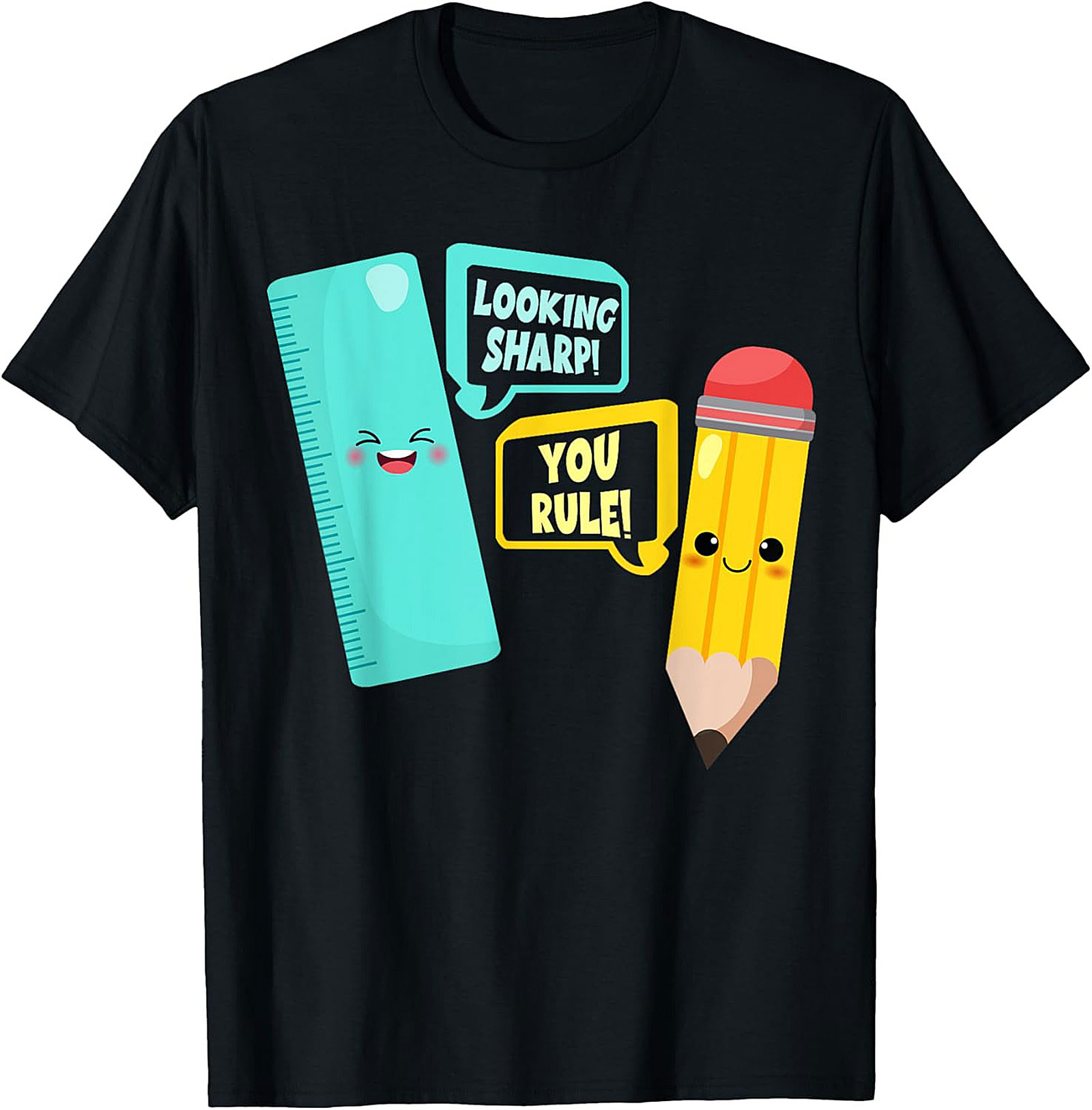 Looking Sharp You Rule Funny School Pun Graphic Tee