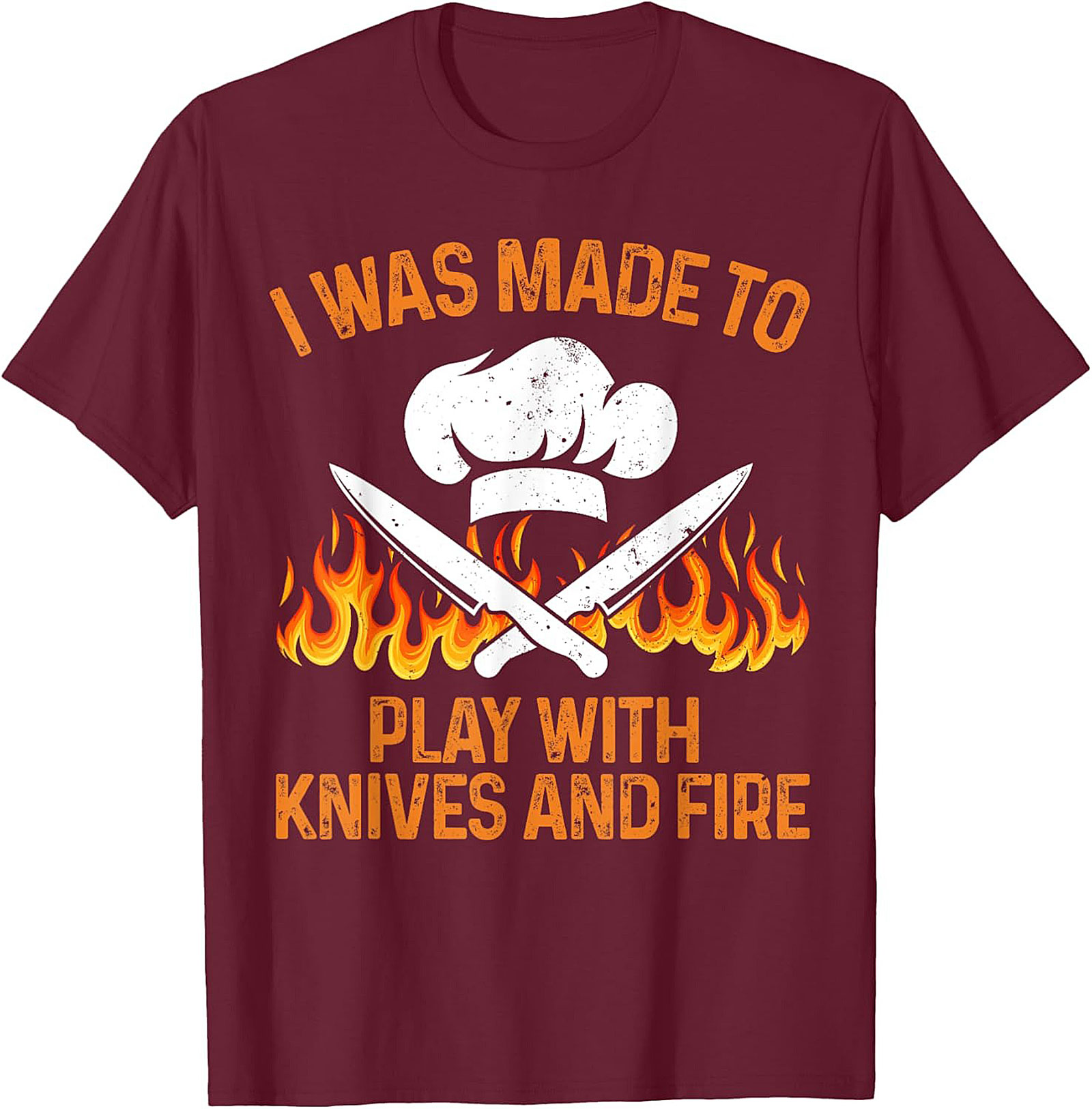  Funny Chef T-shirt | I Play with Knives & Fire Tee