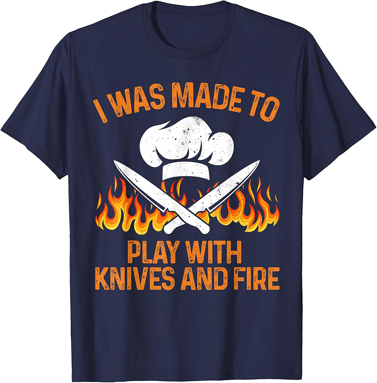  Funny Chef T-shirt | I Play with Knives & Fire Tee