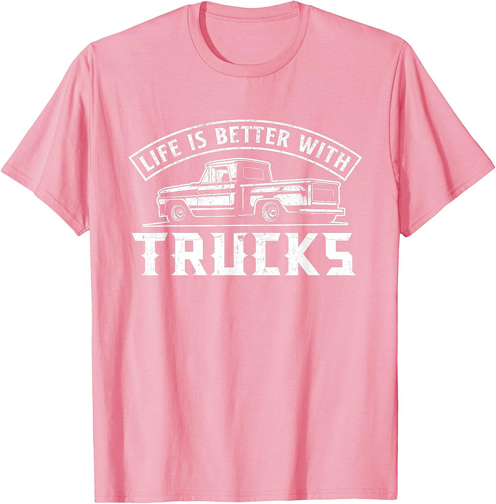 Life Is Better With Trucks T-Shirt - Vintage Pickup Truck Graphic Tee