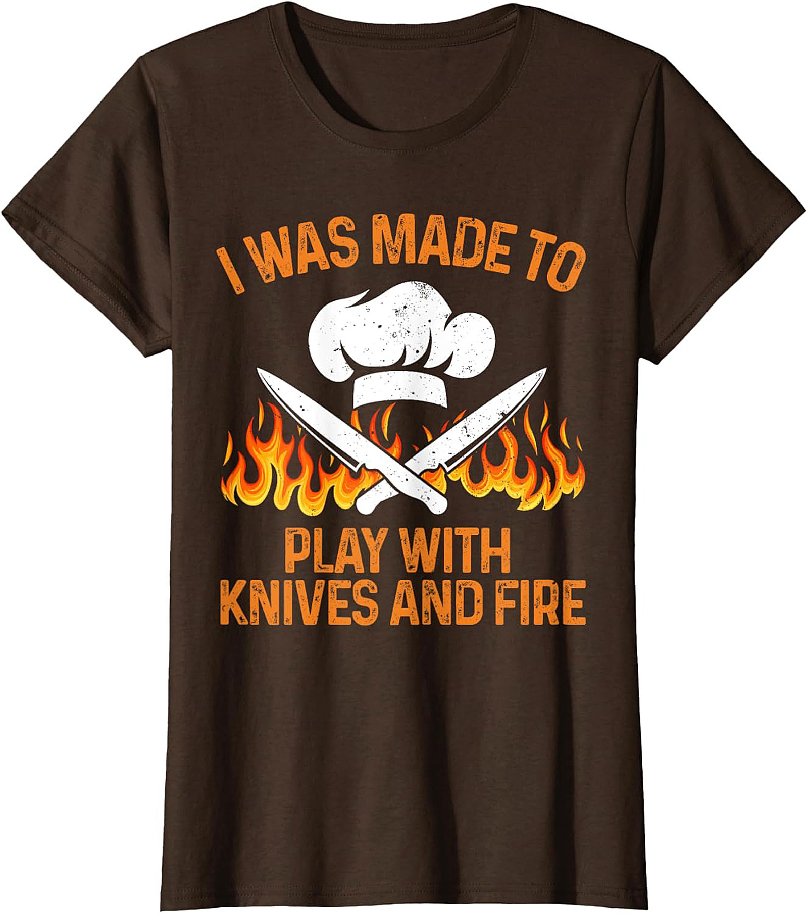  Funny Chef T-shirt | I Play with Knives & Fire Tee