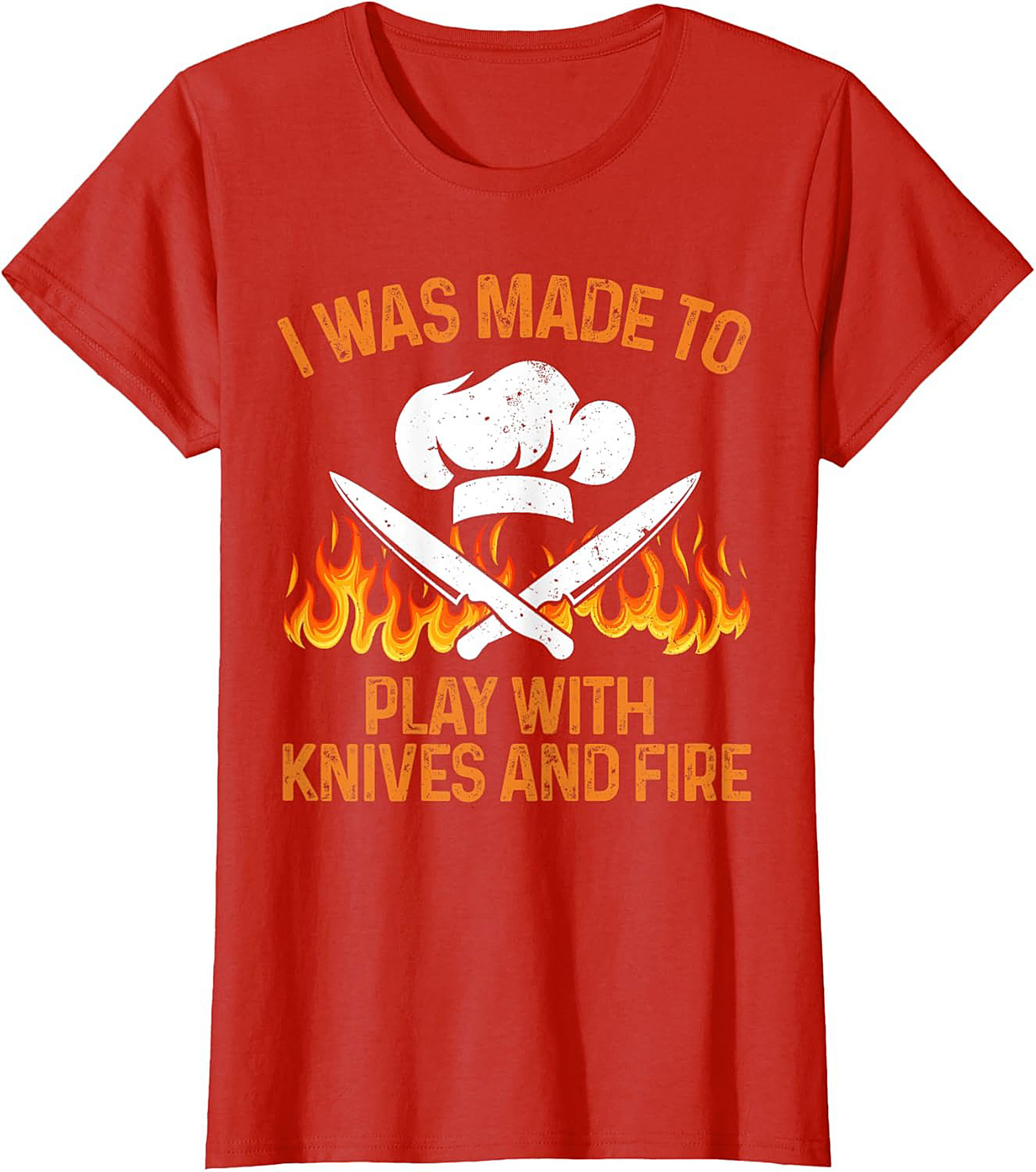  Funny Chef T-shirt | I Play with Knives & Fire Tee