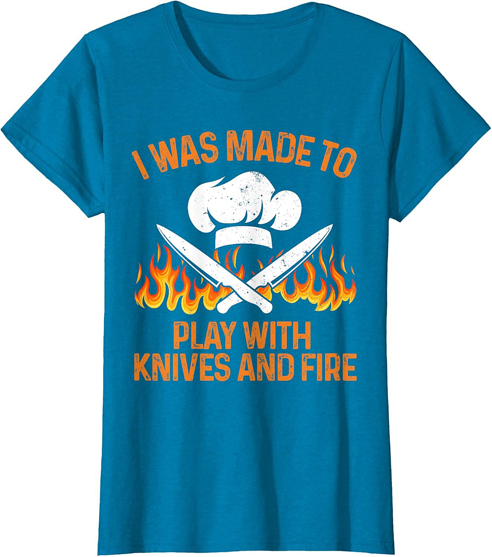  Funny Chef T-shirt | I Play with Knives & Fire Tee