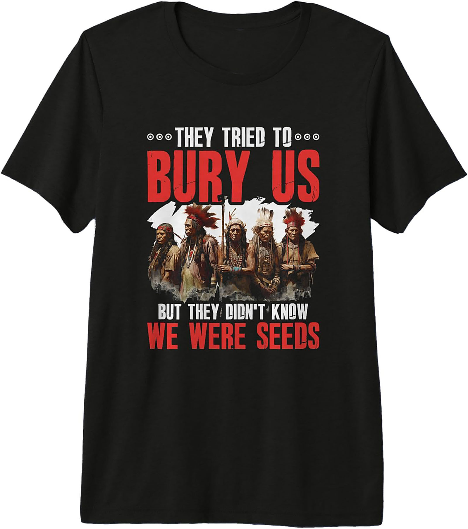 Native American Resilience T-shirt Indigenous Pride Tee