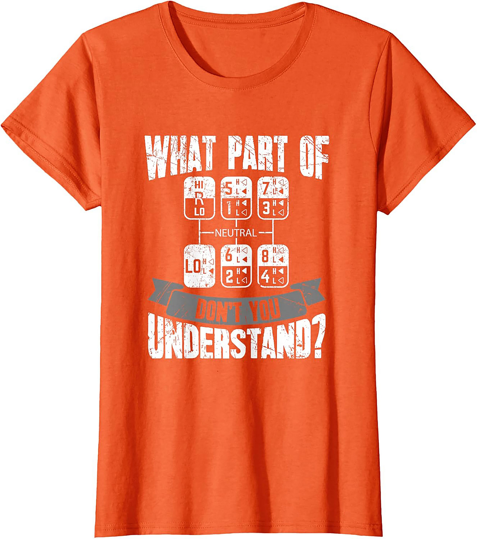 Funny 18 Speed Trucker Graphic Tee | What Part Don't You Understand Shift Pattern Shirt