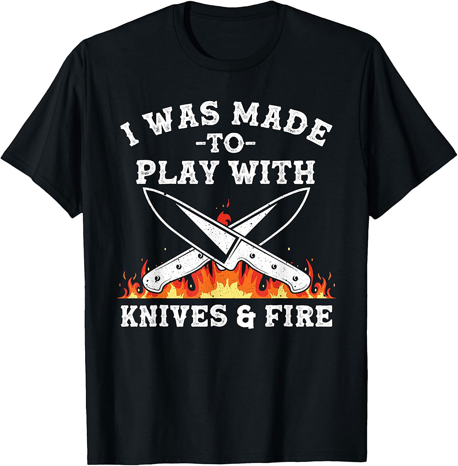 Knives and  Fire Funny Chef T-Shirt  Kitchen Humor Tee