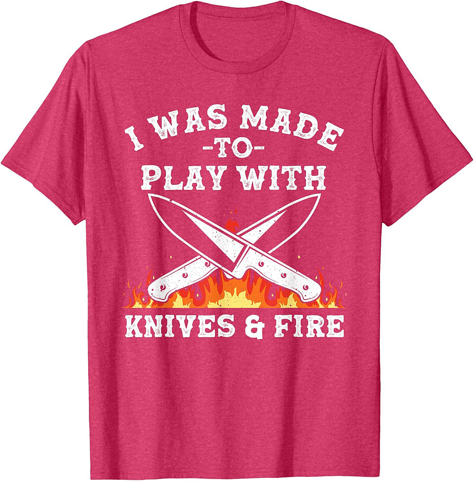Knives and  Fire Funny Chef T-Shirt  Kitchen Humor Tee