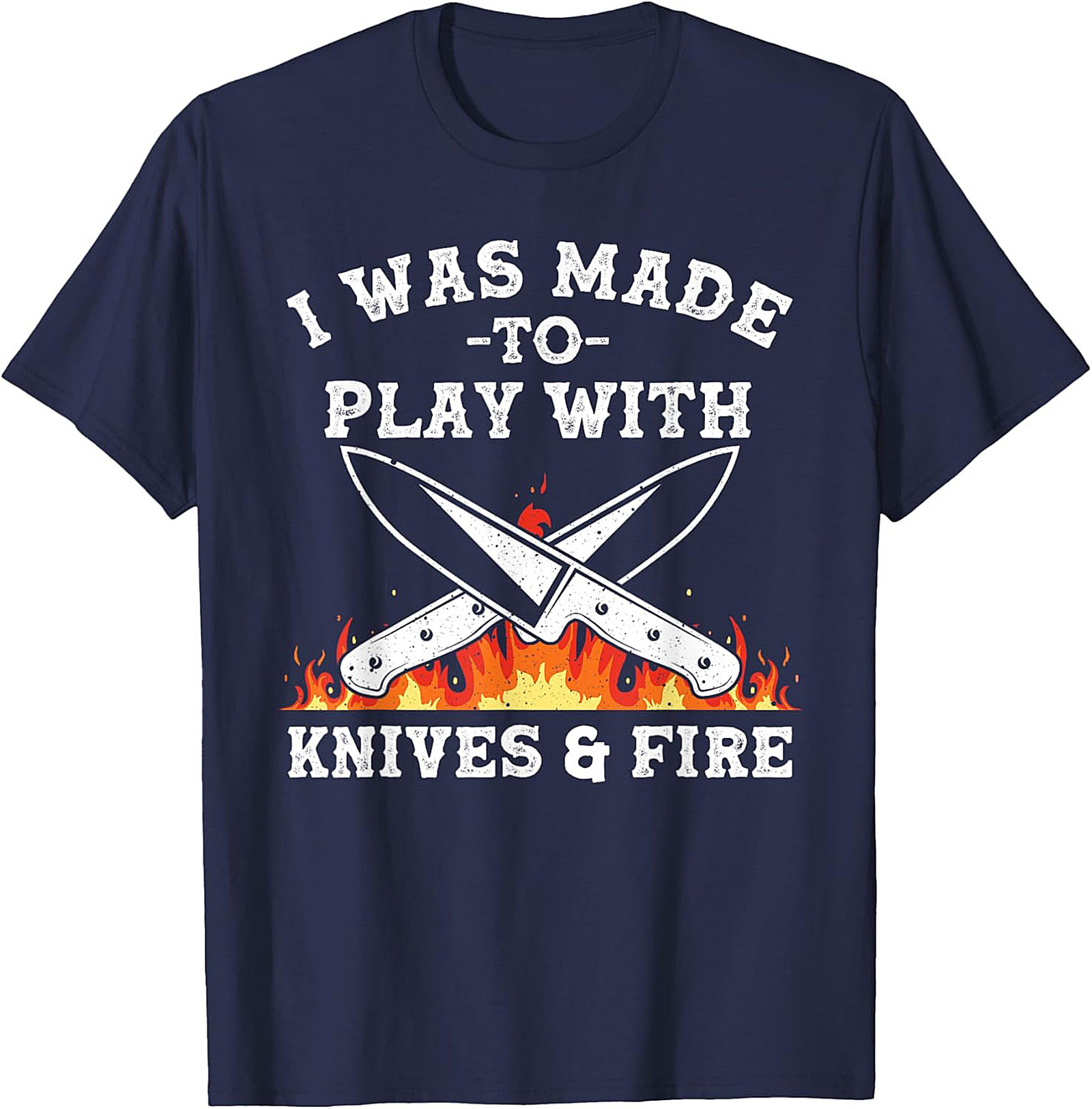 Knives and  Fire Funny Chef T-Shirt  Kitchen Humor Tee
