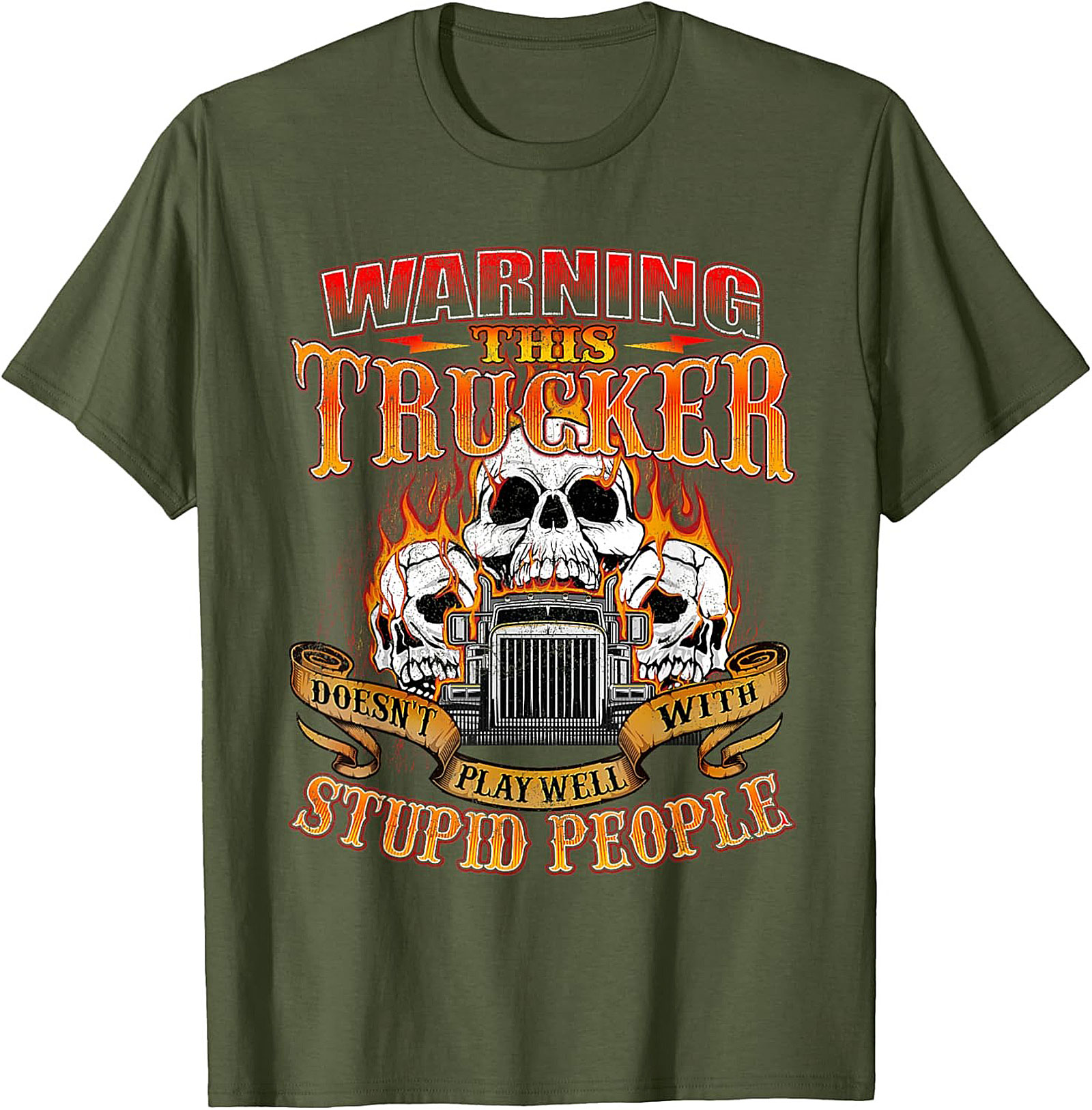 Warning This Trucker Graphic Tee - Doesn't Play Well with Stupid People
