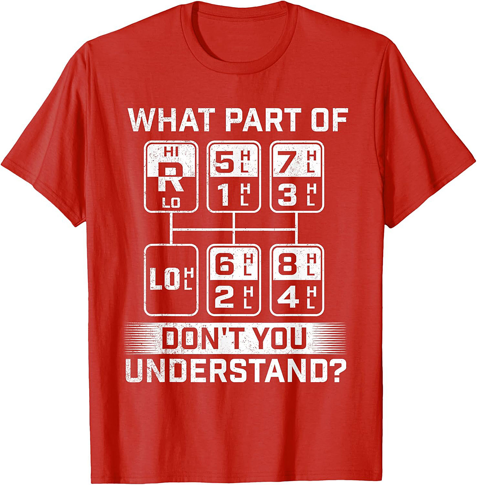 What Part Don’t You Understand Truck Driver Graphic Tee | Semi Truck Shift Pattern Shirt