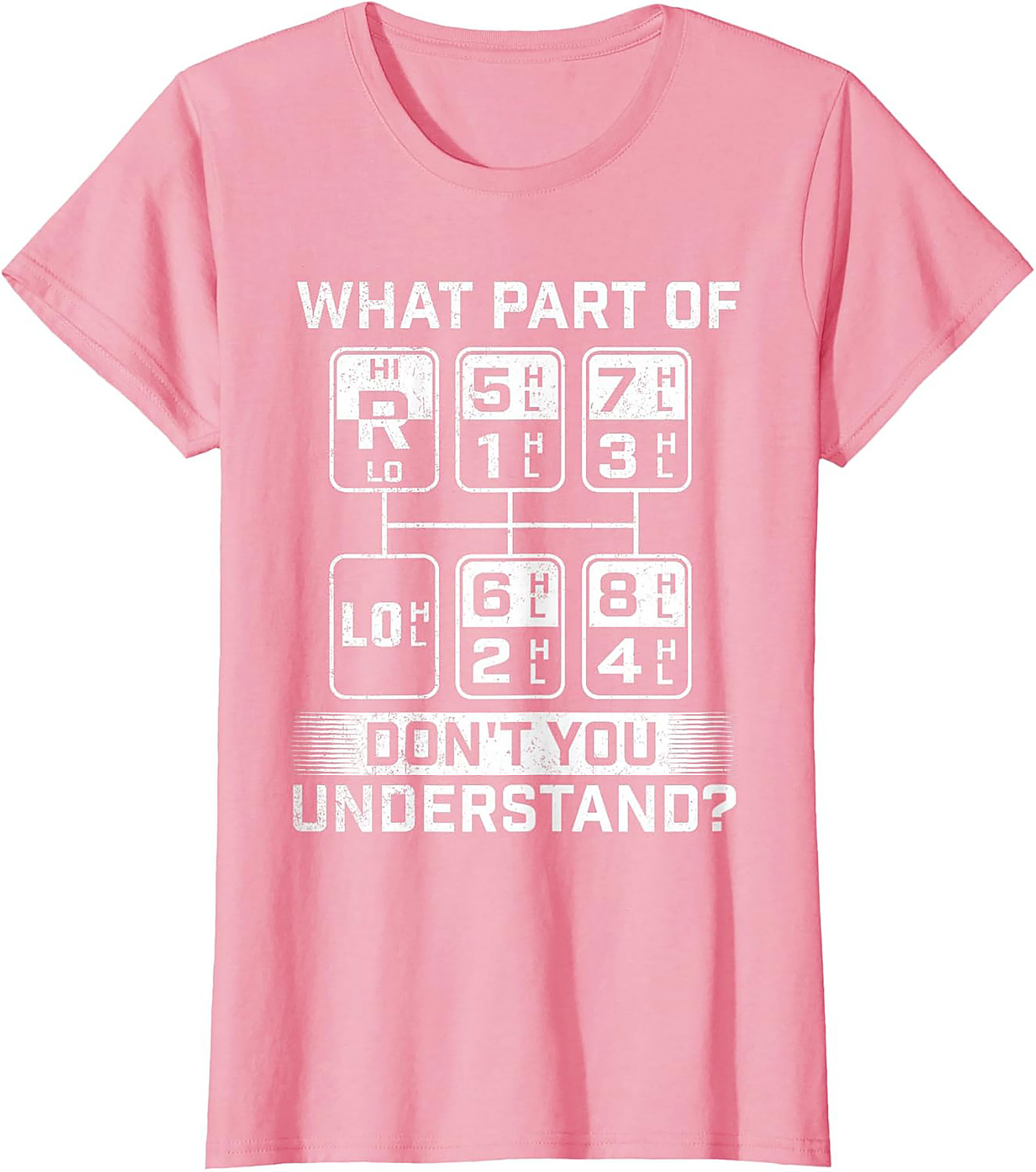 What Part Don’t You Understand Truck Driver Graphic Tee | Semi Truck Shift Pattern Shirt