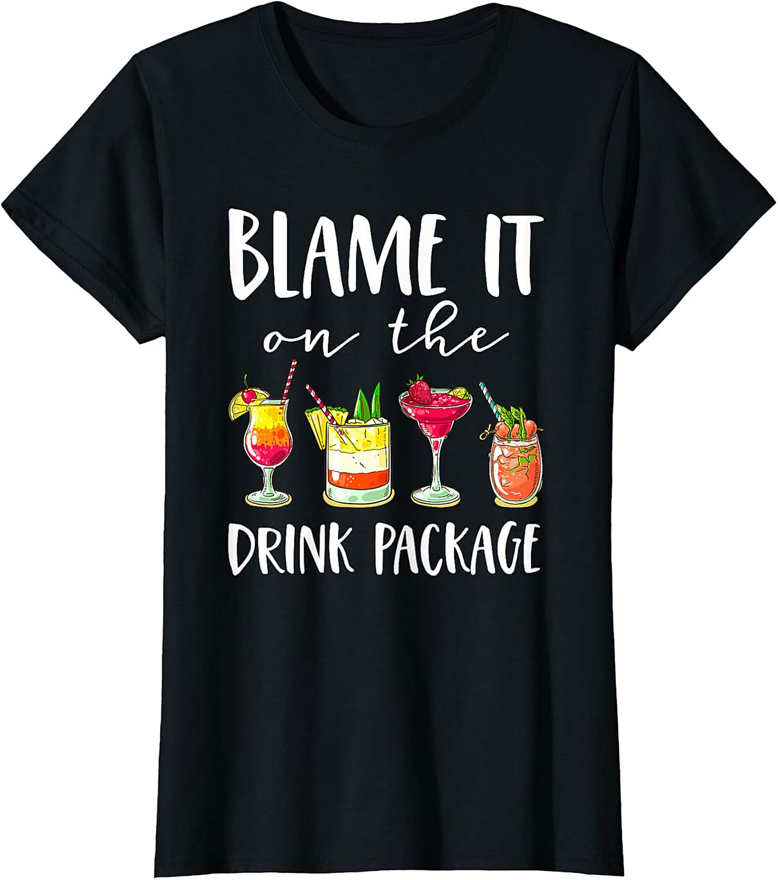 Funny Drink Package T-shirt  Cruise Vacation Graphic Tee