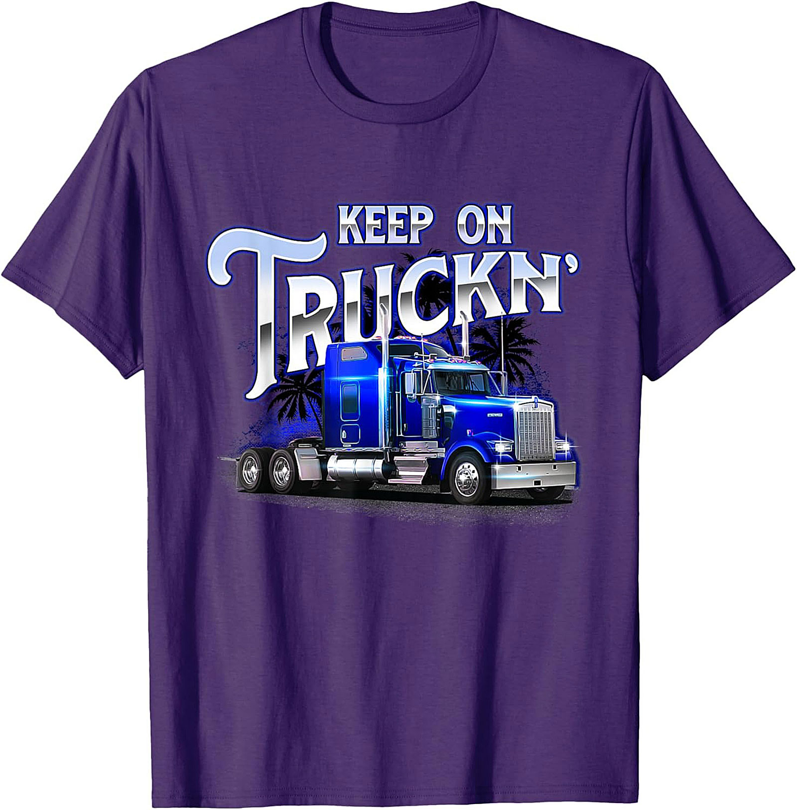 Keep On Truckin' Big Rig Truck Driver T-Shirt | Classic Semi-Truck Graphic Tee