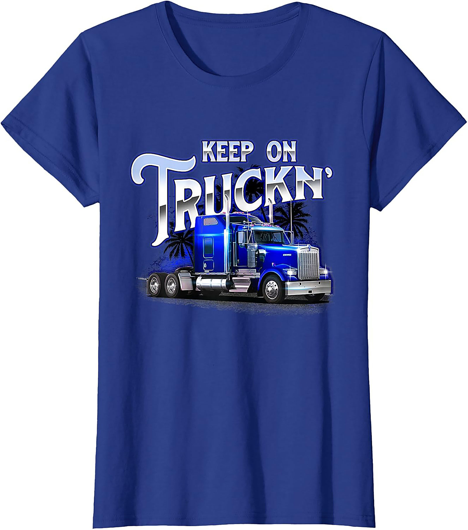 Keep On Truckin' Big Rig Truck Driver T-Shirt | Classic Semi-Truck Graphic Tee